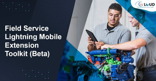 Field Service Lightning Mobile Extension Toolkit (Beta)