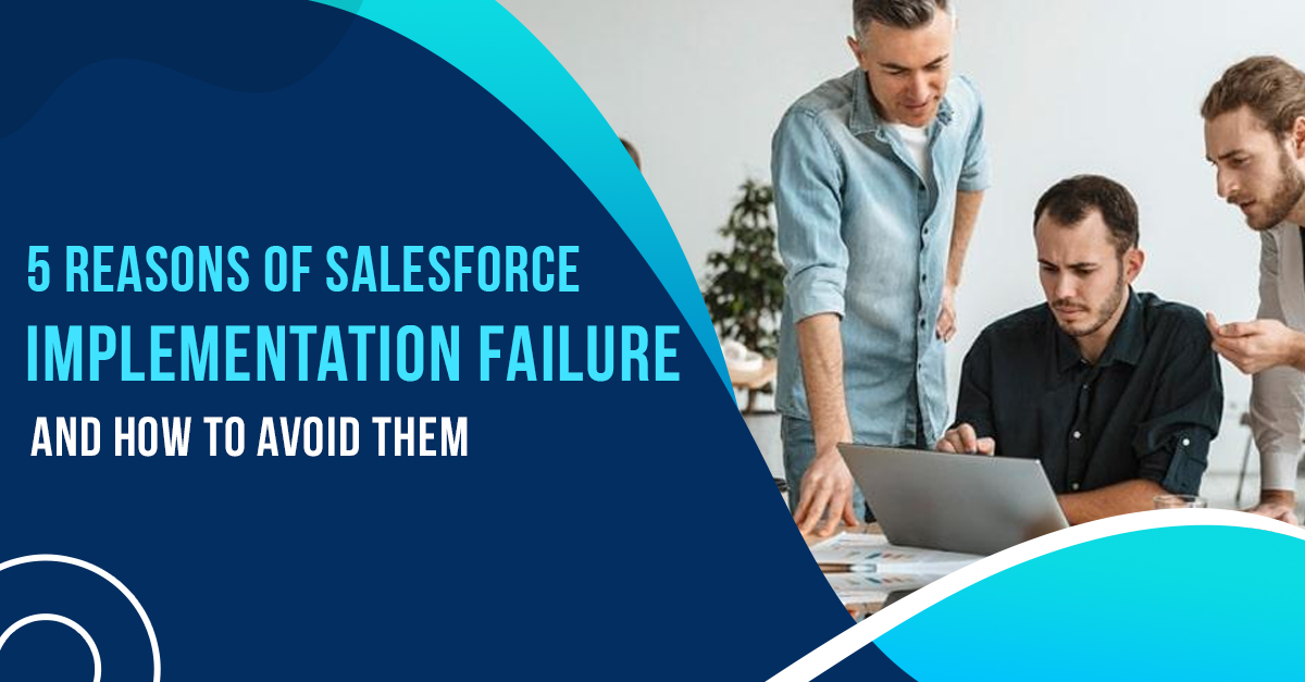 Salesforce Implementation Failure